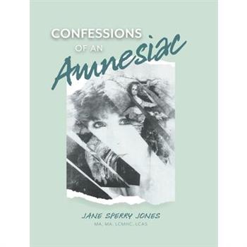 Confessions of an Amnesiac