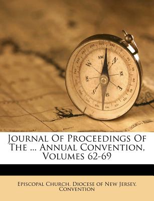 Journal of Proceedings of the ... Annual Convention, Volumes 62-69