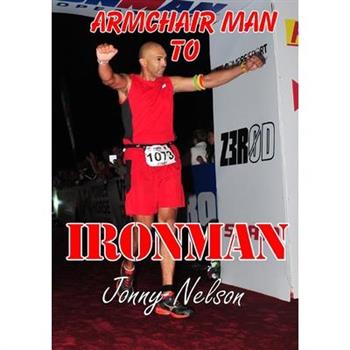 Armchair Man to Ironman
