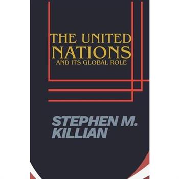 The United Nations and Its Global Role