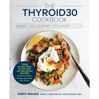 The Thyroid30(r) Cookbook