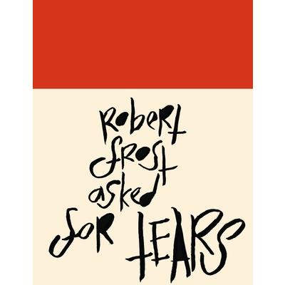 Madding Mission Robert Frost Asked For Tears Jotter Book