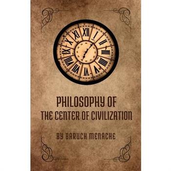 Philosophy of the Center of Civilization