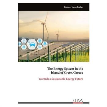 The Energy System in the Island of Crete, Greece