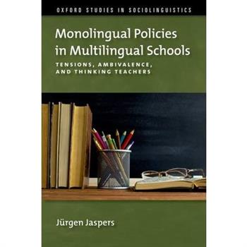 Monolingual Policies in Multilingual Schools