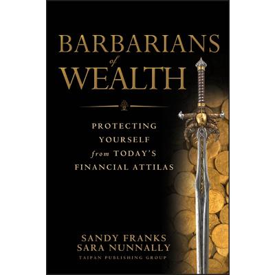 Barbarians of Wealth