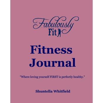 Fabulously Fit Fitness Journal