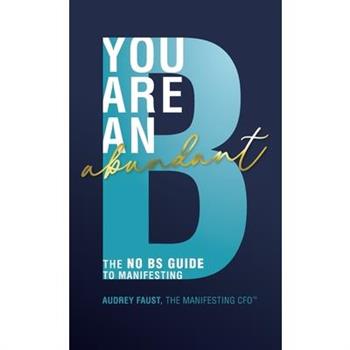 You Are an Abundant B