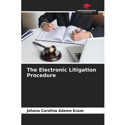 The Electronic Litigation Procedure