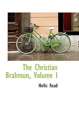 The Christian Brahmun, Volume I