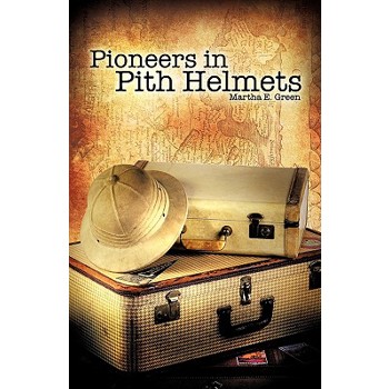 Pioneers in Pith Helmets