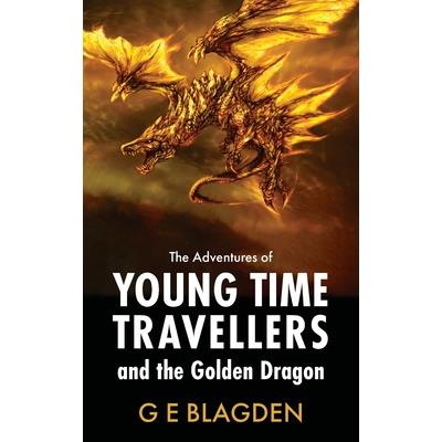 The Adventures Of Young Time Travellers And The Golden Dragon
