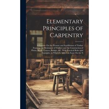 Elementary Principles of Carpentry