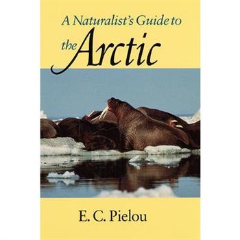 A Naturalist’s Guide to the Arctic