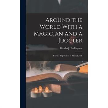Around the World With a Magician and a Juggler