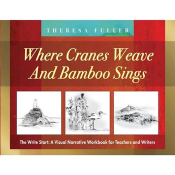Where Cranes Weave and Bamboo Sings