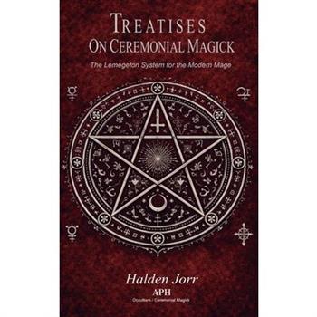 Treatises on Ceremonial Magick
