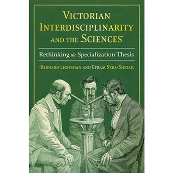 Victorian Interdisciplinarity and the Sciences