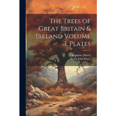 The Trees of Great Britain & Ireland Volume 3, Plates