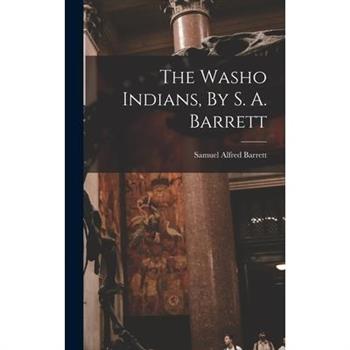 The Washo Indians, By S. A. Barrett