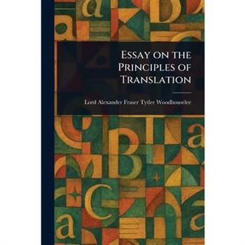 Essay on the Principles of Translation
