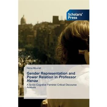 Gender Representation and Power Relation in Professor Hanaa