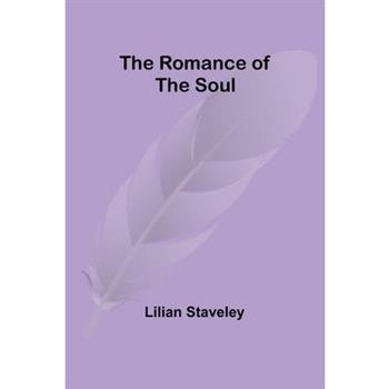The Romance of the Soul