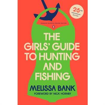 The Girls' Guide to Hunting and Fishing