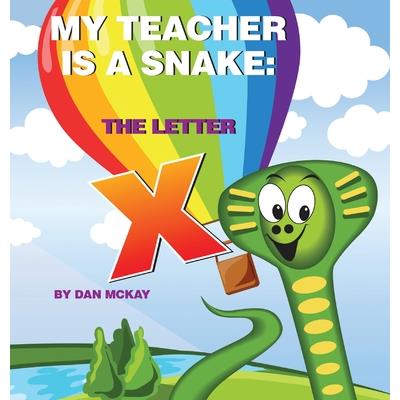 My Teacher is a Snake The Letter X