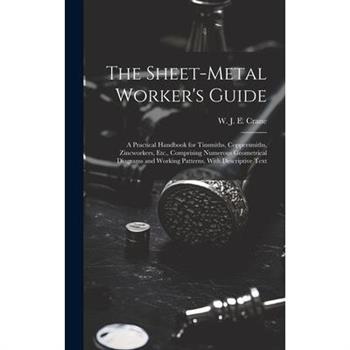 The Sheet-metal Worker's Guide