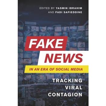 Fake News in an Era of Social Media