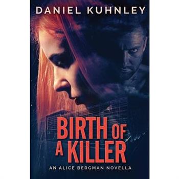 Birth Of A Killer