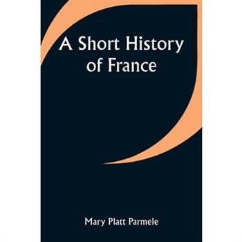 A Short History of France