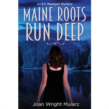 (New Edition) Maine Roots Run Deep