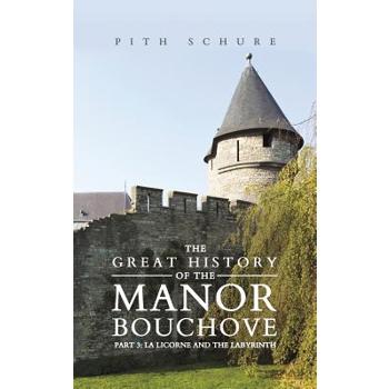 The Great History of the Manor Bouchove Part 3