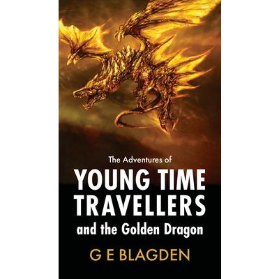 The Adventures Of Young Time Travellers And The Golden Dragon