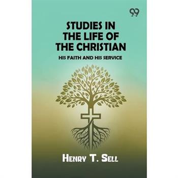 Studies in the Life of the Christian