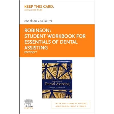 Student Workbook for Essentials of Dental Assisting - Elsevier eBook on Vitalsource (Retail Access Card)
