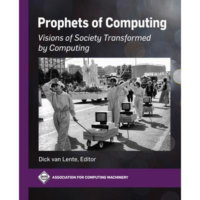 Prophets of Computing