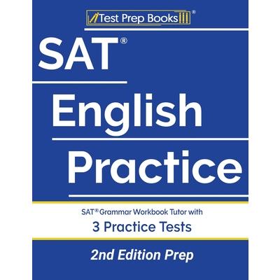 SAT English Practice : SAT Grammar Workbook Tutor with 3 Practice Tests/