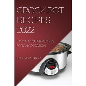 Crock Pot Recipes 2022