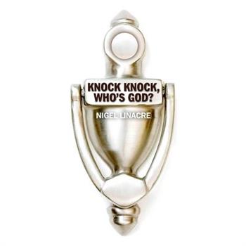 Knock Knock, Who's God?