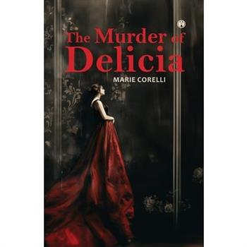 The Murder of Delicia