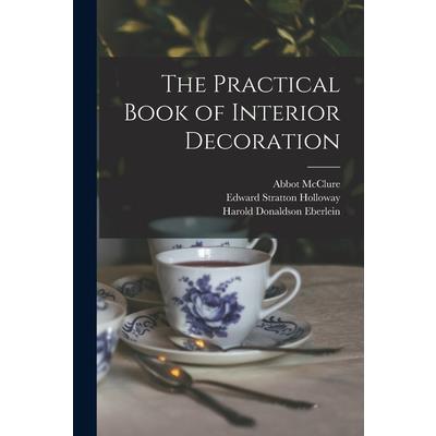 The Practical Book of Interior Decoration