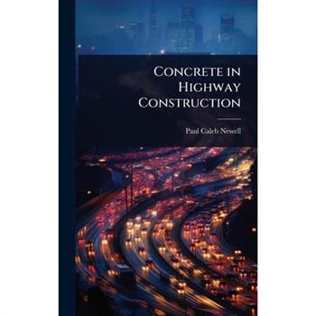 Concrete in Highway Construction
