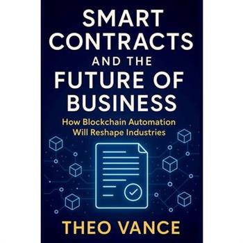 Smart Contracts and the Future of Business