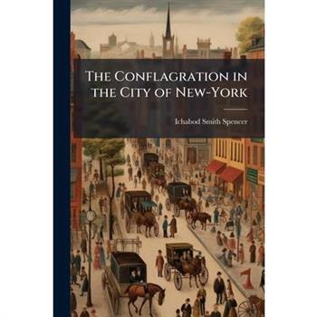 The Conflagration in the City of New-York