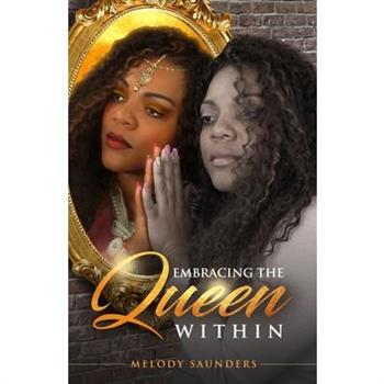 Embracing the Queen Within