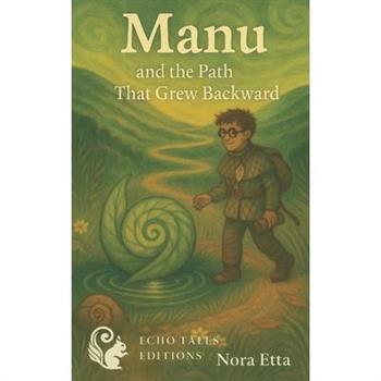 Manu and the path that grew backward