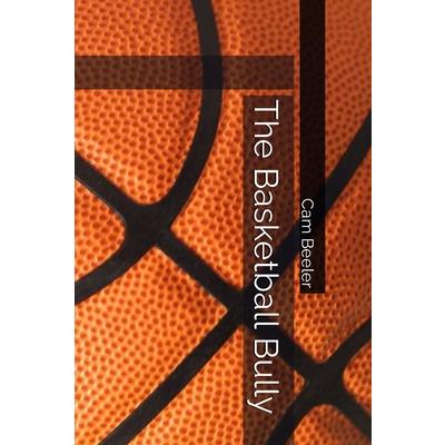 The Basketball Bully
